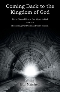 Enlarge image Cover: Coming Back to the Kingdom of God - WestBow Press