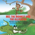Cover: Mel The Monkey And The Alligator - Ngozi Edema