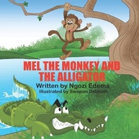 Enlarge image Cover: Mel The Monkey And The Alligator - Ngozi Edema