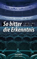 Cover: So bitter die Erkenntnis - Verlag Peter Hopf