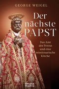 Cover: Der n&auml;chste Papst - Media Maria Verlag
