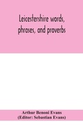 Cover: Leicestershire words, phrases, and proverbs - ALPHA EDITION