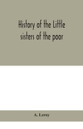Cover: History of the Little sisters of the poor - ALPHA EDITION