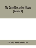 Cover: The Cambridge ancient history (Volume III) - ALPHA EDITION