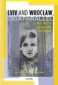 Cover: Lviv - Wroclaw, Cities in Parallel? - Central European University Press