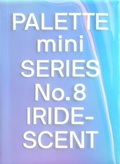 Cover: Palette Mini Series 08: Iridescent - Victionary
