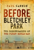 Cover: Before Bletchley Park - The History Press Ltd