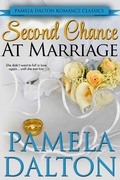 Cover: Second Chance At Marriage (Pamela Dalton Romance Classics) - Pamela Dalton Romance Classics