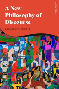 Abbildung von: A New Philosophy of Discourse - Bloomsbury Academic