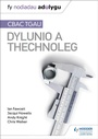Cover: Nodiadau Adolygu: CBAC TGAU Dylunio a Thechnoleg (My Revision Notes:WJEC GCSE Design and Technology Welsh-language edition - Hodder Education