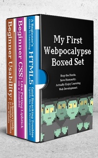 Abbildung von: My First Webpocalypse: Beginner HTML, CSS, and Usability (Virtual Boxed Set) - Undead Institute