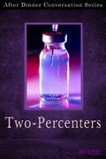 Cover: Two-Percenters (After Dinner Conversation, #42) - After Dinner Conversation