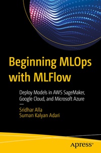 Enlarge image Cover: Beginning MLOps with MLFlow - APress