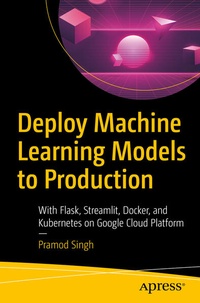 Enlarge image Cover: Deploy Machine Learning Models to Production - APress