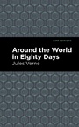 Cover: Around the World in 80 Days - Mint Editions