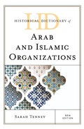 Cover: Historical Dictionary of Arab and Islamic Organizations - Rowman & Littlefield Publishers