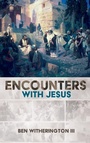 Cover: Encounters with Jesus - Wipf & Stock Publishers