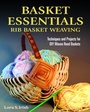 Cover: Basket Essentials: Rib Basket Weaving - Fox Chapel Publishing
