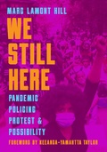 Cover: We Still Here - Haymarket Books