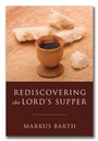 Cover: Rediscovering the Lord's Supper - Wipf and Stock