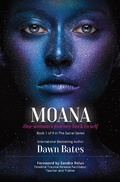 Cover: Moana: The Story of One Woman's Journey Back to Self (The Sacral Series, #1) - The Sacral Series