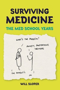 Abbildung von: Surviving Medicine: The Med School Years - Scion Publishing