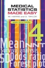 Cover: Medical Statistics Made Easy, fourth edition - Scion Publishing