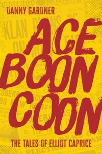 Abbildung von: Ace Boon Coon - Bronzeville Books, LLC