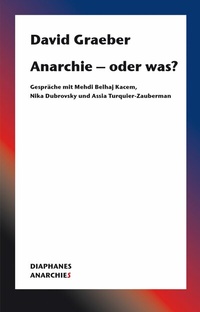 Abbildung von: Anarchie - oder was? - Diaphanes