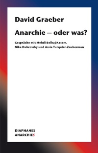 Enlarge image Cover: Anarchie - oder was? - Diaphanes