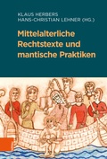 Cover: Mittelalterliche Rechtstexte und mantische Praktiken - B&ouml;hlau