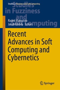 Enlarge image Cover: Recent Advances in Soft Computing and Cybernetics - Springer