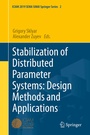 Cover: Stabilization of Distributed Parameter Systems: Design Methods and Applications - Springer