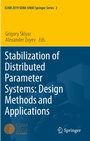 Cover: Stabilization of Distributed Parameter Systems: Design Methods and Applications - Springer