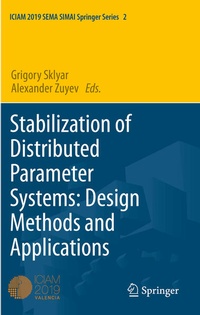 Enlarge image Cover: Stabilization of Distributed Parameter Systems: Design Methods and Applications - Springer