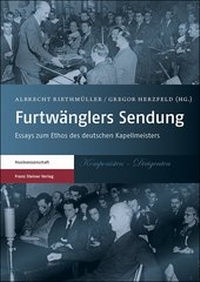 Abbildung von: Furtwänglers Sendung - Franz Steiner Verlag
