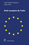 Cover: Droit europ&eacute;en de l'asile - St&auml;mpfli Verlag AG