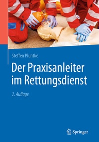 Abbildung von: Der Praxisanleiter im Rettungsdienst - Springer