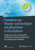 Cover: Produktion von Oleanol- und Ursols&auml;ure mit pflanzlichen in vitro Kulturen - Springer Vieweg
