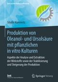 Cover: Produktion von Oleanol- und Ursols&auml;ure mit pflanzlichen in vitro Kulturen - Springer Vieweg