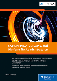 Abbildung von: SAP S/4HANA und SAP Cloud Platform für Administratoren - SAP PRESS