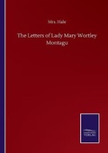 Cover: The Letters of Lady Mary Wortley Montagu - Salzwasser-Verlag GmbH