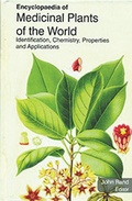 Cover: Encyclopaedia of Medicinal Plants of the World Identification, Chemistry, Properties and Applications (Medicinal Plants Of Europe) - Anmol Publications PVT LTD