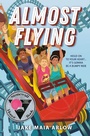 Cover: Almost Flying - Dial Books