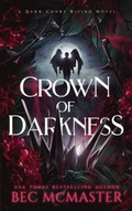 Cover: Crown of Darkness (Dark Court Rising, #2) - Bec McMaster