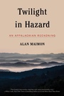 Cover: Twilight in Hazard - Melville House