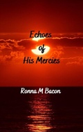 Cover: Echoes of His Mercies - Ronna Bacon