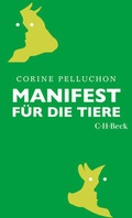 Cover: Manifest f&uuml;r die Tiere - C.H.BECK