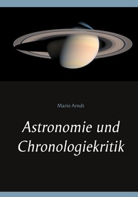 Abbildung von: Astronomie und Chronologiekritik - BoD - Books on Demand