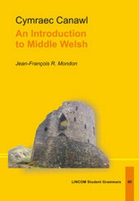 Enlarge image Cover: Cymraec Canawl: An Introduction to Middle Welsh - LINCOM GmbH